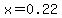 x=0.22