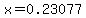 x=0.23077