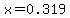 x=0.319