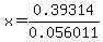 x=0.39314%2F0.056011