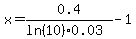 x=0.4%2F%28ln%2810%29%2A0.03%29-1