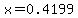 x=0.4199