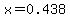 x=0.438