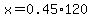 x=0.45%2A120