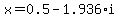 x=0.5-1.936%2Ai