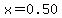 x=0.50