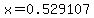 x=0.529107
