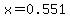 x=0.551