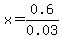 x=0.6%2F0.03