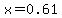 x=0.61