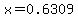 x=0.6309