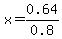 x=0.64%2F0.8