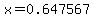 x=0.647567
