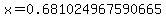 x=0.681024967590665