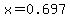 x=0.697