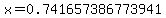 x=0.741657386773941