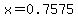 x=0.7575
