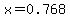 x=0.768