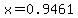 x=0.9461
