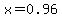 x=0.96