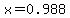 x=0.988