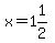 x=1%261%2F2