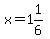 x=1%261%2F6