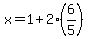 x=1%2B2%286%2F5%29