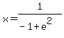 x=1%2F%28-1%2Be%5E2%29