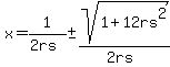 x=1%2F%282rs%29%2B-+sqrt%281%2B12rs%5E2%29%2F%282rs%29