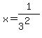 x=1%2F%283%5E2%29