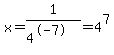 x=1%2F%284%5E-7%29=4%5E7