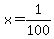 x=1%2F100