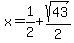 x=1%2F2%2Bsqrt%2843%29%2F2