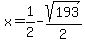 x=1%2F2-sqrt%28193%29%2F2+