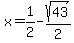 x=1%2F2-sqrt%2843%29%2F2