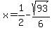 x=1%2F2-sqrt%2893%29%2F6