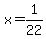 x=1%2F22