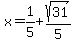 x=1%2F5%2Bsqrt%2831%29%2F5