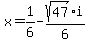 x=1%2F6-sqrt%2847%29%2F6%2Ai