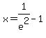 x=1%2Fe%5E2-1