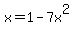 x=1-7x%5E2