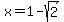 x=1-sqrt%282%29