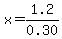 x=1.2%2F0.30