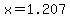 x=1.207