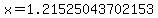 x=1.21525043702153