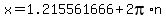 x=1.215561666%2B2pi%2An