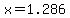 \"x=1.286\"