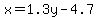 x=1.3y-4.7