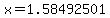x=1.58492501